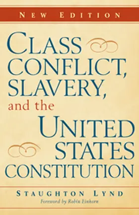 Lynd |  Class Conflict, Slavery, and the United States Constitution | Buch |  Sack Fachmedien