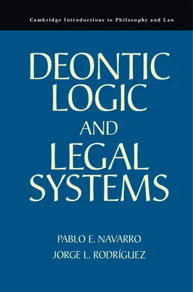 Navarro / Rodríguez |  Deontic Logic and Legal Systems | Buch |  Sack Fachmedien