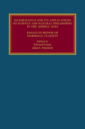 Edward / John Emery |  Mathematics and Its Applications to Science and Natural Philosophy in the Middle Ages | Buch |  Sack Fachmedien