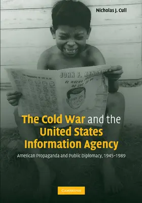 Cull | The Cold War and the United States Information Agency | Buch | 978-0-521-14283-0 | sack.de