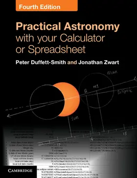 Duffett-Smith / Zwart | Practical Astronomy with your Calculator or Spreadsheet | Buch | 978-0-521-14654-8 | sack.de