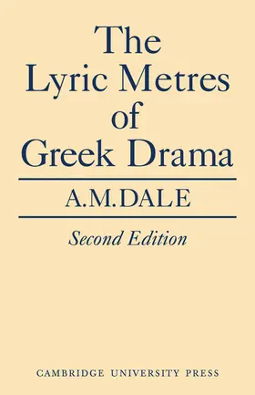 Dale |  Lyric Metres of Greek Drama | Buch |  Sack Fachmedien