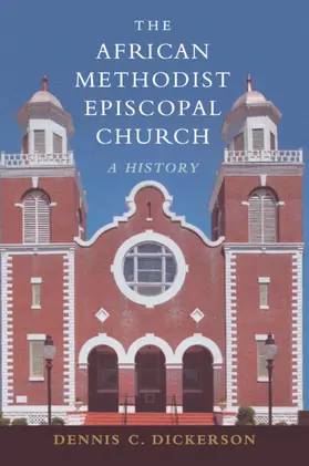 Dickerson | The African Methodist Episcopal Church | Buch | 978-0-521-15396-6 | sack.de