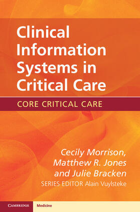 Morrison / Jones / Bracken |  Clinical Information Systems in Critical Care | Buch |  Sack Fachmedien