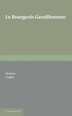 Molière / Clapin |  Le Bourgeois Gentilhomme | Buch |  Sack Fachmedien