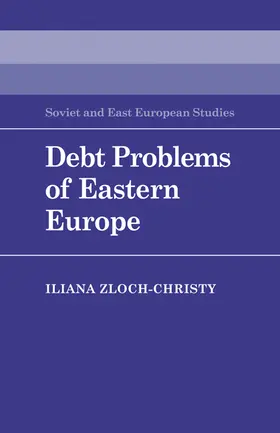 Zloch-Christy |  Debt Problems of Eastern Europe | Buch |  Sack Fachmedien