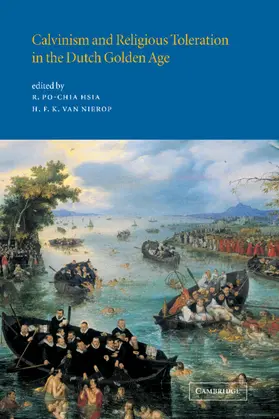 Hsia / Van Nierop |  Calvinism and Religious Toleration in the Dutch Golden Age | Buch |  Sack Fachmedien