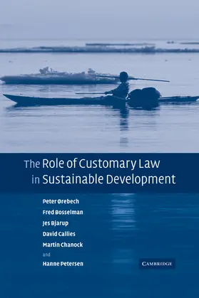 Orebech / Bosselman / Bjarup |  The Role of Customary Law in Sustainable Development | Buch |  Sack Fachmedien