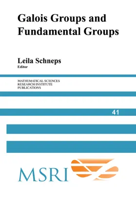 Schneps |  Galois Groups and Fundamental Groups | Buch |  Sack Fachmedien