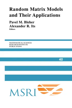 Bleher / Its |  Random Matrix Models and Their Applications | Buch |  Sack Fachmedien
