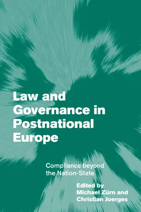 Zurn / Zürn / Joerges |  Law and Governance in Postnational Europe | Buch |  Sack Fachmedien