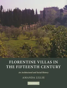 Lillie |  Florentine Villas in the Fifteenth Century | Buch |  Sack Fachmedien