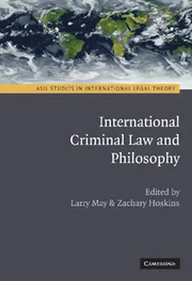 May / Hoskins |  International Criminal Law and Philosophy | Buch |  Sack Fachmedien