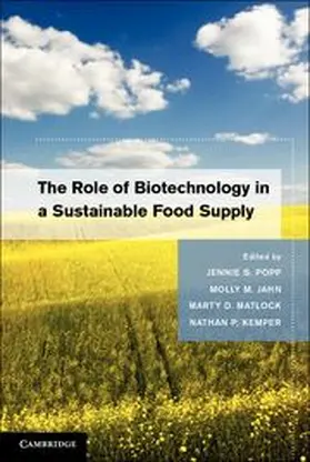 Popp / Matlock / Kemper |  The Role of Biotechnology in a Sustainable Food Supply | Buch |  Sack Fachmedien