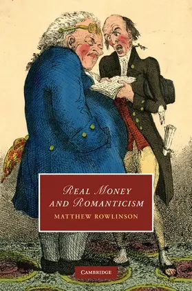 Rowlinson |  Real Money and Romanticism | Buch |  Sack Fachmedien