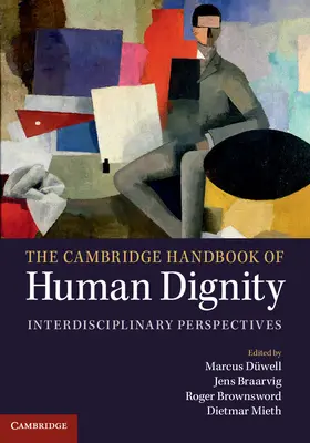 Düwell / Braarvig / Brownsword |  The Cambridge Handbook of Human Dignity | Buch |  Sack Fachmedien