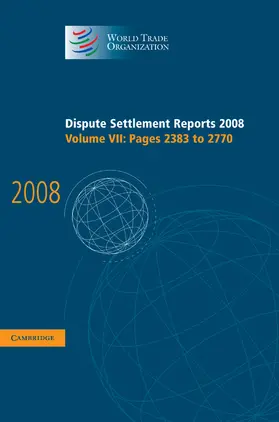 World Trade Organization |  Dispute Settlement Reports 2008 | Buch |  Sack Fachmedien