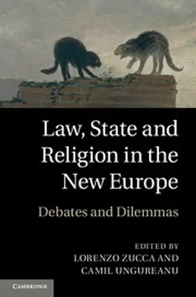 Zucca / Ungureanu |  Law, State and Religion in the New Europe | Buch |  Sack Fachmedien