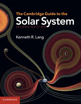 Lang | The Cambridge Guide to the Solar System | Buch | 978-0-521-19857-8 | www2.sack.de