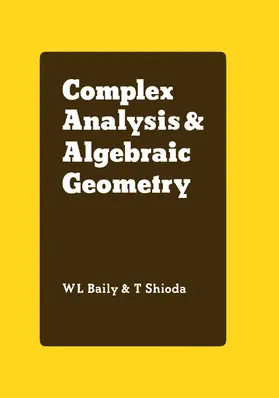 Baily / Shioda |  Complex Analysis and Algebraic Geometry | Buch |  Sack Fachmedien