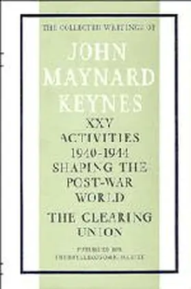 Keynes / Johnson / Moggridge |  The Collected Writings of John Maynard Keynes | Buch |  Sack Fachmedien
