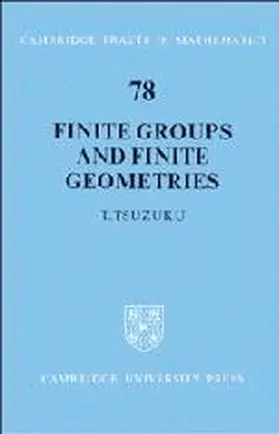Tsuzuku |  Finite Groups and Finite Geometries | Buch |  Sack Fachmedien