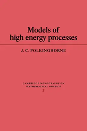 Polkinghorne |  Models of High Energy Processes | Buch |  Sack Fachmedien