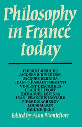 Montefiore |  Philosophy in France Today | Buch |  Sack Fachmedien