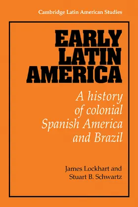Lockhart / Schwartz |  Early Latin America | Buch |  Sack Fachmedien