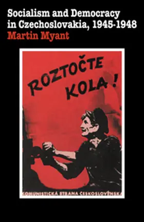 Myant |  Socialism and Democracy in Czechoslovakia | Buch |  Sack Fachmedien
