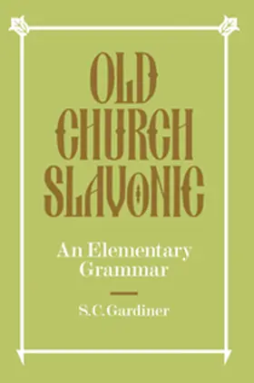 Gardiner |  Old Church Slavonic | Buch |  Sack Fachmedien