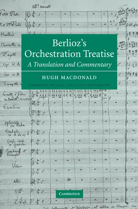 Berlioz / Macdonald |  Berlioz's Orchestration Treatise | Buch |  Sack Fachmedien