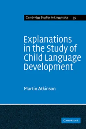 Atkinson |  Explanations in the Study of Child Language Development | Buch |  Sack Fachmedien
