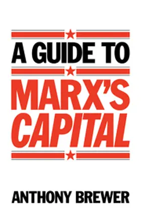 Brewer |  A Guide to Marx's 'Capital' | Buch |  Sack Fachmedien