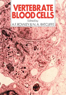 Rowley / Ratcliffe |  Vertebrate Blood Cells | Buch |  Sack Fachmedien
