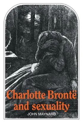 Maynard |  Charlotte Bronte and Sexuality | Buch |  Sack Fachmedien
