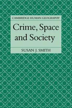 Smith |  Crime, Space and Society | Buch |  Sack Fachmedien