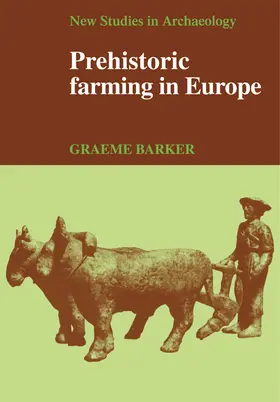 Barker / Renfrew / Gamble |  Prehistoric Farming in Europe | Buch |  Sack Fachmedien