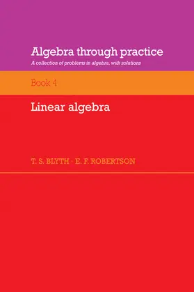 Blyth / Robertson |  Algebra Through Practice | Buch |  Sack Fachmedien