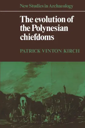Kirch / Renfrew |  The Evolution of the Polynesian Chiefdoms | Buch |  Sack Fachmedien