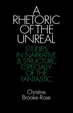 Brooke-Rose |  A Rhetoric of the Unreal | Buch |  Sack Fachmedien