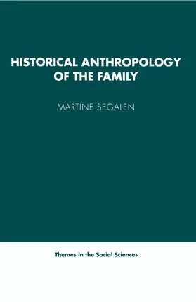 Segalen / Goody / Hawthorn |  Historical Anthropology of the Family | Buch |  Sack Fachmedien