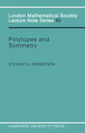 Robertson / Cassels / Hitchin |  Polytopes and Symmetry | Buch |  Sack Fachmedien