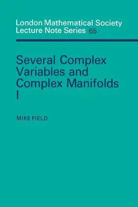 Field / Hitchin |  Several Complex Variables and Complex Manifolds I | Buch |  Sack Fachmedien