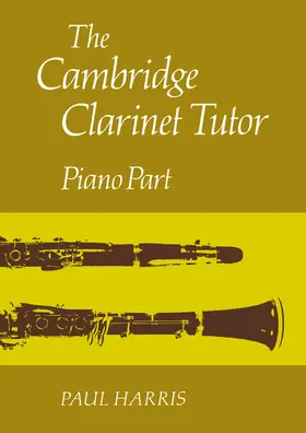 Harris |  The Cambridge Clarinet Tutor | Buch |  Sack Fachmedien