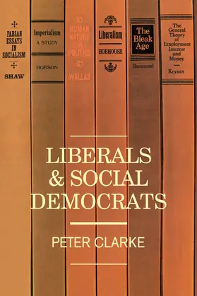 Clarke |  Liberals and Social Democrats | Buch |  Sack Fachmedien