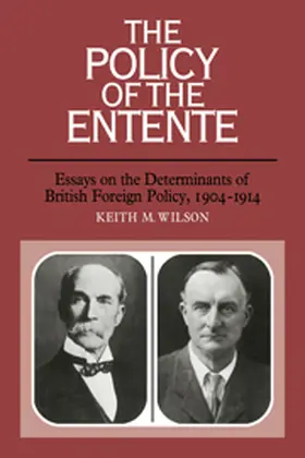 Wilson |  The Policy of the Entente | Buch |  Sack Fachmedien