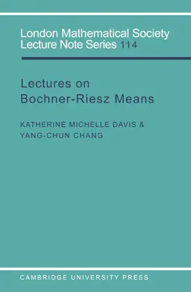 Davis / Chang / Cassels |  Lectures on Bochner-Riesz Means | Buch |  Sack Fachmedien