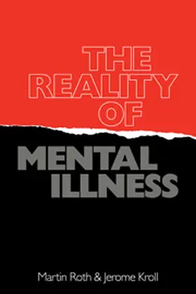Roth / Kroll |  The Reality of Mental Illness | Buch |  Sack Fachmedien