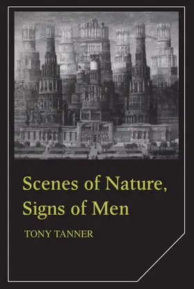 Tanner |  Scenes of Nature, Signs of Men | Buch |  Sack Fachmedien